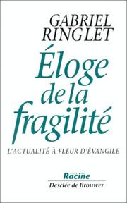 Cover of: Eloge de la fragilité by Gabriel Ringlet