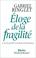 Cover of: Eloge de la fragilité