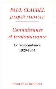 Cover of: Connaissance et reconnaissance: correspondance 1924-1954