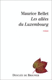 Cover of: Les allées du Luxembourg: roman