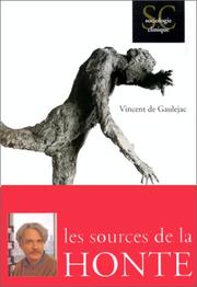 Cover of: Les sources de la honte by Vincent de Gaulejac