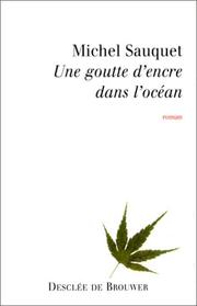 Cover of: Une goutte d'encre dans l'océan: roman