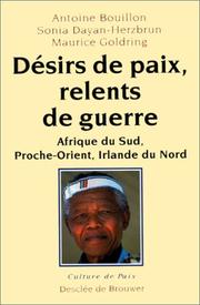 Cover of: Désirs de paix, relents de guerre: Afrique du Sud, Proche-Orient, Irlande du Nord