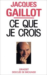 Cover of: Ce que je crois