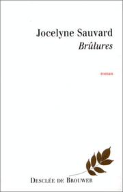 Cover of: Brûlures: roman