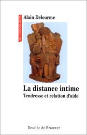 Cover of: La distance intime: tendresse et relation d'aide