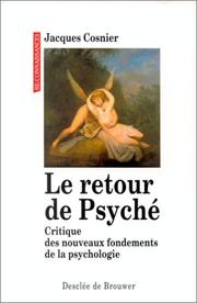 Cover of: Le retour de psyché: critique des nouveaux fondements de la psychologie