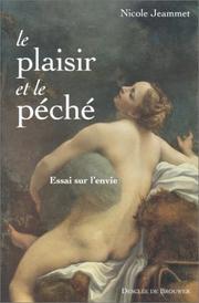 Cover of: Le plaisir et le péché: essai sur l'envie