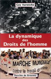 Cover of: La dynamique des droits de l'homme
