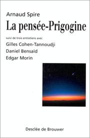Cover of: La pensée-Prigogine by Arnaud Spire