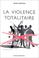 Cover of: La violence totalitaire