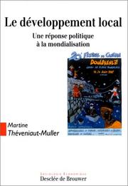 Cover of: Le développement local: une réponse politique à la mondialisation