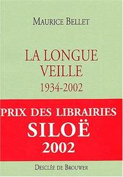 Cover of: La longue veille: 1934-2002