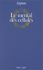 Le mental des cellules by Satprem