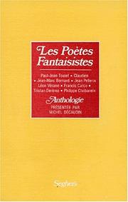 Cover of: Les Poètes fantaisistes: Paul-Jean Toulet, Claudien, Jean-Marc Bernard, Jean Pellerin, Léon Vérane, Francis Carco, Tristan Derème, Philippe Chabaneix : anthologie