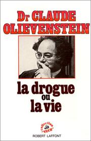 Cover of: La drogue ou la vie