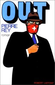 Cover of: Out by Pierre Rey, Pierre Rey