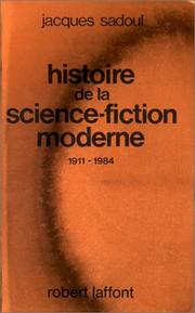 Cover of: Histoire de la science-fiction moderne (1911-1984) by Jacques Sadoul