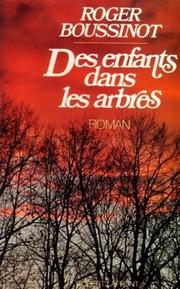 Cover of: Des enfants dans les arbres: roman