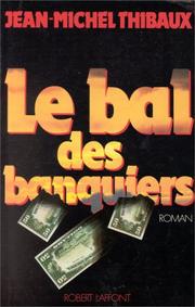 Cover of: Le bal des banquiers: roman