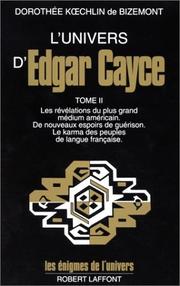 Cover of: L' univers d'Edgar Cayce by Dorothée Kœchlin de Bizemont