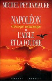 Cover of: Napoléon, chronique romanesque by Michel Peyramaure, Michel Peyramaure