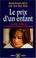 Cover of: Le prix d'un enfant