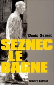 Cover of: Seznec, le bagne