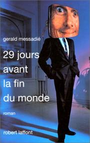 Cover of: 29 jours avant la fin du monde: roman