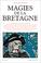 Cover of: Magies de la Bretagne