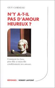 Cover of: N'y a-t-il pas d'amour heureux? by Guy Corneau
