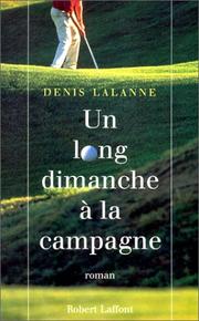 Cover of: Un long dimanche à la campagne: roman