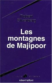 Cover of: Les montagnes de Majipoor by Robert Silverberg
