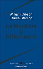 Cover of: La Machine à différences by William Gibson (unspecified), Bruce Sterling