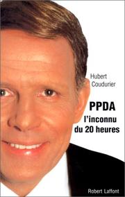 Cover of: PPDA, l'inconnu du 20 heures by Hubert Coudurier