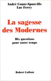 Cover of: La sagesse des modernes by André Comte-Sponville