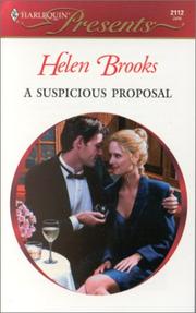 Cover of: A Suspicious Proposal (Marry Me?) by Helen Brooks