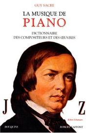 Cover of: La musique de piano by Guy Sacre