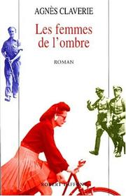 Cover of: Les femmes de l'ombre: roman