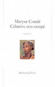 Cover of: Célanire cou-coupé by Maryse Condé