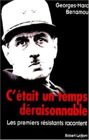 Cover of: C'était un temps déraisonnable by G.-M Benamou