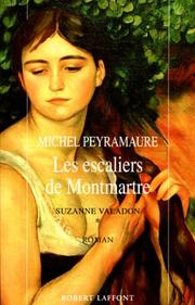 Cover of: Les escaliers de Montmartre by Michel Peyramaure