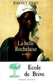 Cover of: La belle Rochelaise by Jean-Guy Soumy