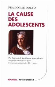 Cover of: La cause des adolescents by Françoise Dolto