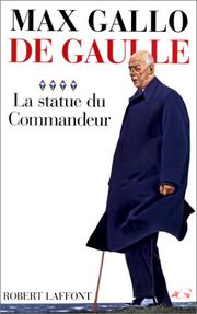 Cover of: De Gaulle, tome 4  by Max Gallo