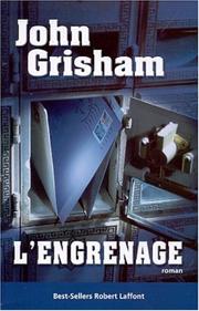 Cover of: L'Engrenage by John Grisham, Patrick Berthon