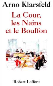 Cover of: La cour, les nains, et le bouffon