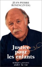 Cover of: Justice pour les enfants by Jean-Pierre Rosenczveig