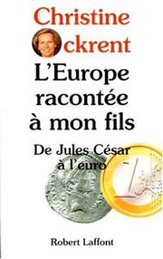 Cover of: L' Europe racontée à mon fils: de Jules César à l'euro
