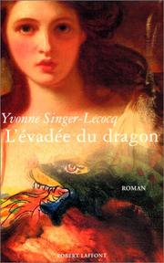 Cover of: L' évadée du dragon: roman